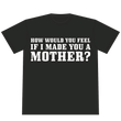 "MOTHER" Tee